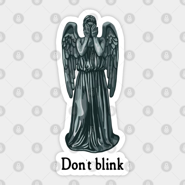 Weeping Angel - Don't Blink Sticker by Slightly Unhinged